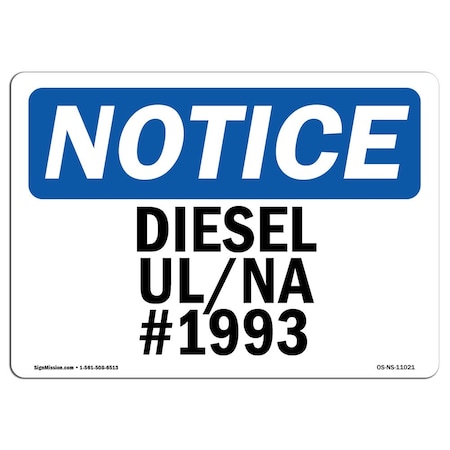 Signmission Safety Sign, OSHA Notice, 10" H, 14" W, Rigid Plastic, Diesel Un Na No. 1993 Sign, Landscape OS-NS-P-1014-L-11021